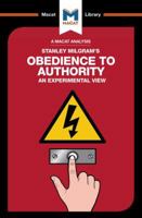An Analysis of Stanley Milgram's Obedience to Authority: An Experimental View 1912127245 Book Cover