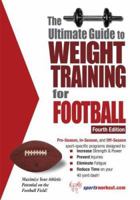 The Ultimate Guide to Weight Training for Football 1932549501 Book Cover