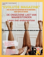 Evolutie Magazine editie 1 Leven met Endometriose: Het Ongekende Krachtveld: Wetenschap achter het Menselijke Brein en Lijf" (Dutch Edition) 9083196720 Book Cover