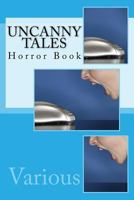 Uncanny Tales 0548728798 Book Cover