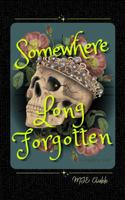 Somewhere Long Forgotten 1962673189 Book Cover
