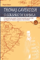 Thomas Cavendish: O Cors�rio de Ilhabela B08CPJJTRD Book Cover