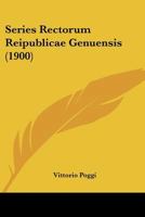 Series Rectorum Reipublicae Genuensis 1164909460 Book Cover