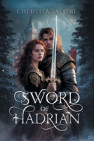 Sword of Hadrian: Book 1 1665772034 Book Cover