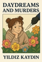 Daydreams and Murders 183615531X Book Cover