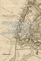 Spacing Law and Politics: The Constitution and Representation of the Juridical 1138570486 Book Cover