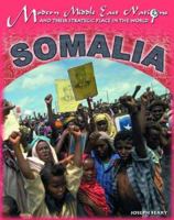 Somalia (Modern Middle East Nations and Their Strategic Place in the World) 159084520X Book Cover