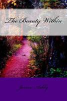 The Beauty Within 1537260928 Book Cover