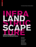 Landscape Infrastructure: Case Studies by Swa 3034612729 Book Cover