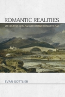 Romantic Realities: Speculative Realism and British Romanticism 0748691405 Book Cover