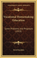 Vocational Homemaking Education: Some Problems and Proposals 1163878200 Book Cover