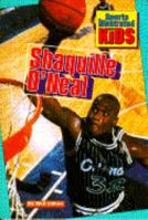SHAQUILLE O'NEAL (Sports Illustrated for Kids) 0553481584 Book Cover