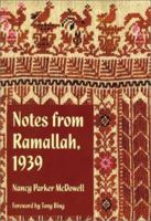 Notes from Ramallah, 1939 0944350593 Book Cover