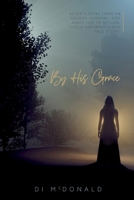 By His Grace 1763511219 Book Cover