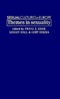 Sexual Cultures in Europe, Volume II: Themes in Sexuality (Sexual Cultures of Europe) 0719053218 Book Cover