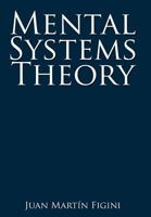 Mental Systems Theory 1468524321 Book Cover