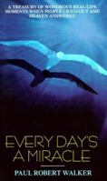 Every Day's a Miracle 0380780690 Book Cover