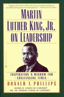 Martin Luther King, Jr.: On Leadership