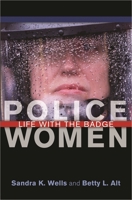 Police Women: Life with the Badge 027598477X Book Cover