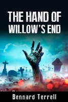 The Hand of Willow's End 2465641379 Book Cover