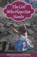 The Girl Who Flaps Her Hands B0BW3LXZZS Book Cover