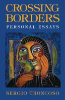 Crossing Borders: Personal Essays 1558857109 Book Cover