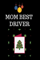 Mom best driver: best dad driver, my dad expert driver, car driver, truck driver, my best mom expert driver, Notebook, Journal, Hand lettering, Logbook 1709973234 Book Cover