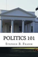 Politics 101 1479236101 Book Cover