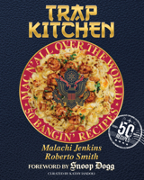 Trap Kitchen: Mac N' All Over the World: Bangin' Mac N' Cheese Recipes from Around the World 195422026X Book Cover