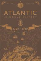 Atlantic in World History, 1490-1830 1350073520 Book Cover