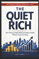 The Quiet Rich B0GZGBWPXB Book Cover