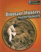Dinosaur Hunters: Paleontologists 1403499543 Book Cover
