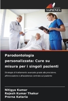 Parodontologia personalizzata: Cure su misura per i singoli pazienti (Italian Edition) 6209451578 Book Cover