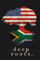 Deep Roots: American Flag South African Heritage Gift Small Notebook 1652935606 Book Cover