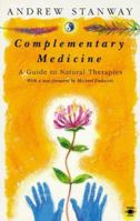 Complementary Medicine: A Guide to Natural Therapies 0140194827 Book Cover