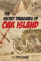 The Secret Treasures of Oak Island 1459505166 Book Cover