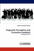 Pragmatic Perception and Corrective Feedback: Raising Awareness 3844334939 Book Cover