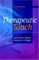 Therapeutic Touch: Theory and Practice 0443070822 Book Cover