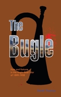 The Bugle: Fate and Fortune in the Anglo-Boer War 1899-1902 0620566159 Book Cover