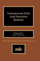 Underground Tank Leak Detection Methods (Pollution Technology Review) 0815511175 Book Cover