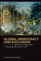 Global Democracy and Exclusion (Metaphilosophy Book 12) 1444335685 Book Cover