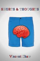 Shorts and Thoughts 1849633665 Book Cover