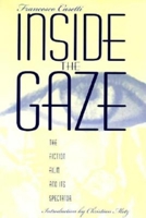 Inside the Gaze: The Fiction Film and Its Spectator 0253212324 Book Cover