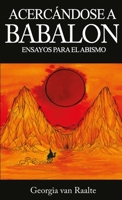 Acercandose a Babalon: Ensayos para el Abismo 1387694928 Book Cover