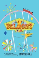 Saving Belmont: An Up and Down Journey 1977282555 Book Cover