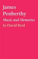 James Penberthy - Music and Memories 1922309850 Book Cover