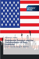 Presidential Outreach and the Transformation of Party Coalitions 3639703812 Book Cover