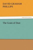 The Grain of Dust 1505712041 Book Cover