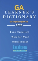 Ga Learner's Dictionary: Ga-English, English-Ga 1492904988 Book Cover
