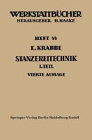 Stanzereitechnik: Erster Teil. Begriffe, Technologie Des Schneidens. Die Stanzerei 3662392372 Book Cover